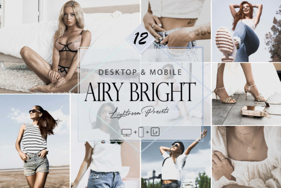 Download 12 Airy Bright Lightroom Presets - Premium Bundle